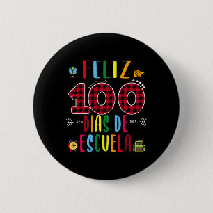 100 Dias De La Escuela Tee 100 Days Of School Span 6 Cm Round Badge