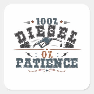 100% Diesel 0% Patience Vintage Graphic Square Sticker