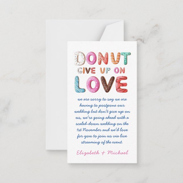 100 DONUT Give Up On Love Change of Plan Date Card (Front)