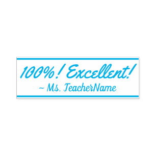 "100%! Excellent!" + Educator Name Rubber Stamp