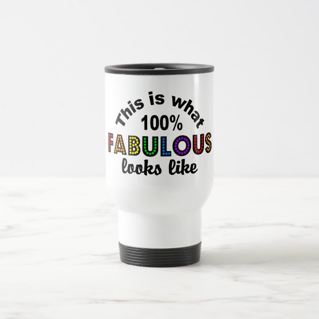100% FABULOUS mug - choose style & colour (Center)