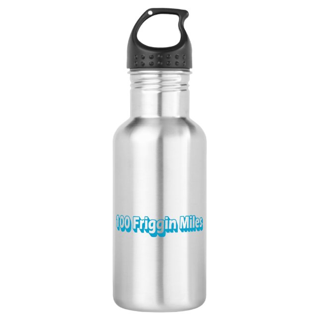 100 Friggin Miles Ultra Running 532 Ml Water Bottle (Front)