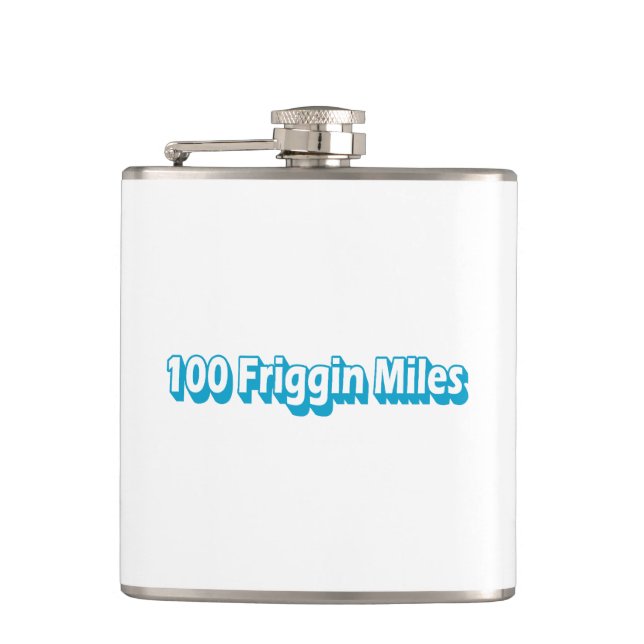 100 Friggin Miles Ultra Running Hip Flask (Front)
