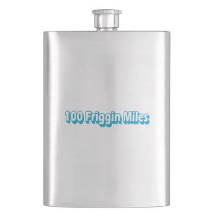 100 Friggin Miles Ultra Running Hip Flask