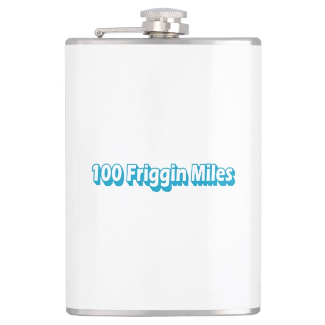 100 Friggin Miles Ultra Running Hip Flask (Front)