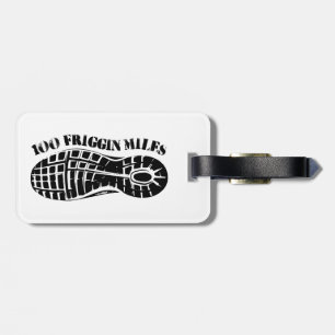 100 Friggin Miles Ultra Running Tread Luggage Tag