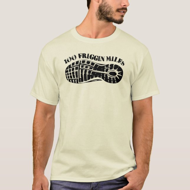 100 Friggin Miles Ultra Running Tread T-Shirt (Front)
