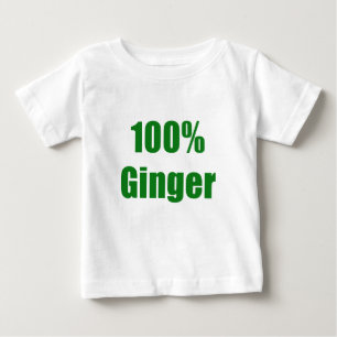 100% Ginger Baby T-Shirt