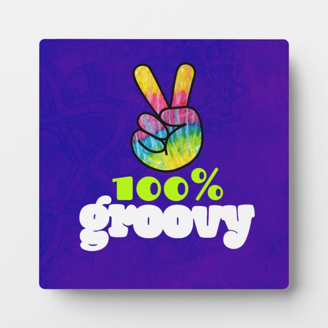 100% Groovy with Rainbow Hand Peace Sign Plaque (Front)