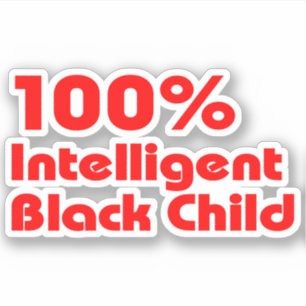 100% Intelligent Black Child