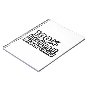 100% Intelligent Black Child Notebook