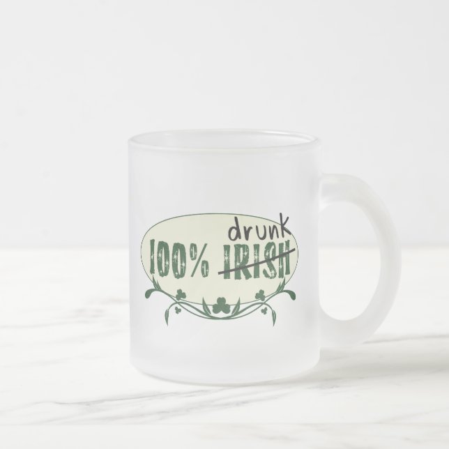 100% Irish Drunk Mug (Right)