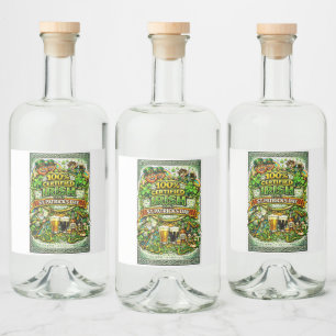 100% Irish... On St.Patrick's Day! Liquor Bottle Label
