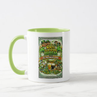100% Irish... On St.Patrick's Day! Mug