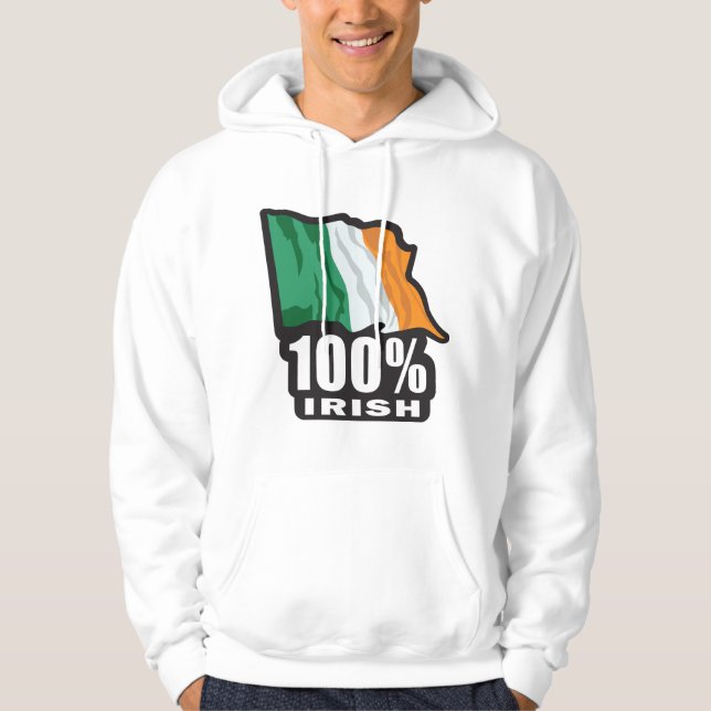 100% Irish/St. Patrick's Day Hoodie (Front)