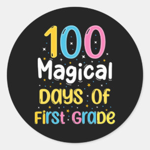 100 Magical Days of First Grade 100th Day of Schoo Classic Round Sticker