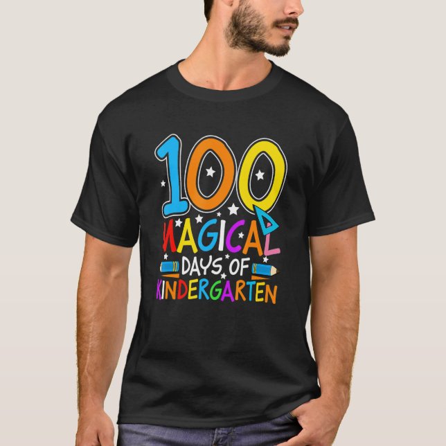 100 Magical Days Of Kindergarten  Student Teacher  T-Shirt (Front)