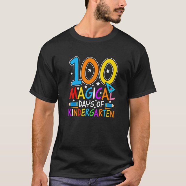 100 Magical Days Of Kindergarten  Student Teacher T-Shirt (Front)