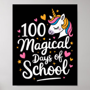 100 Magical Days Of School Unicorn Girls 100th Day Poster
