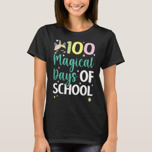 100 Magical Of Days Of School Unicorn 100 Days Of T-Shirt