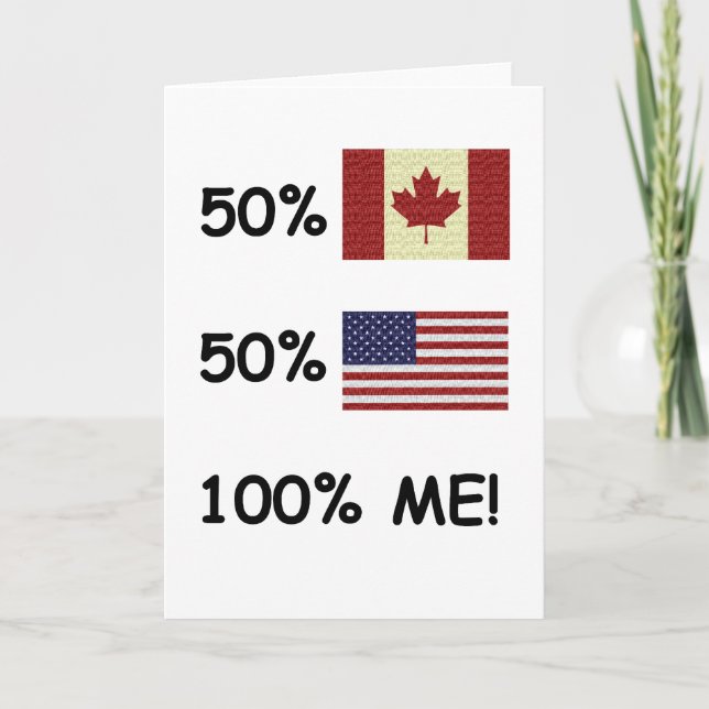 100% ME Canadian/American Card (Front)