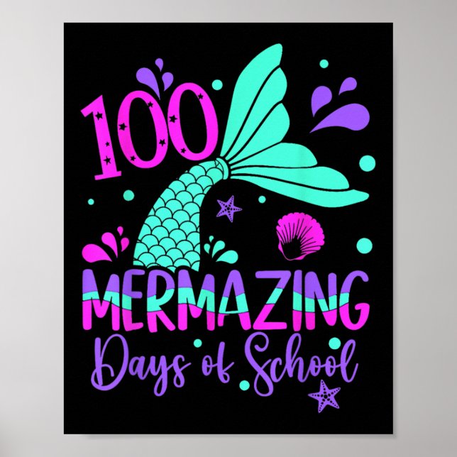 100 Mermazing Days Mermaid 100th Day Of School Gir Poster (Front)