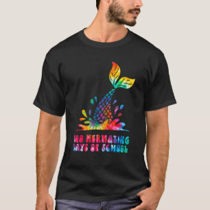 100 Mermazing Days Of School Mermaid Tails Girl Te T-Shirt