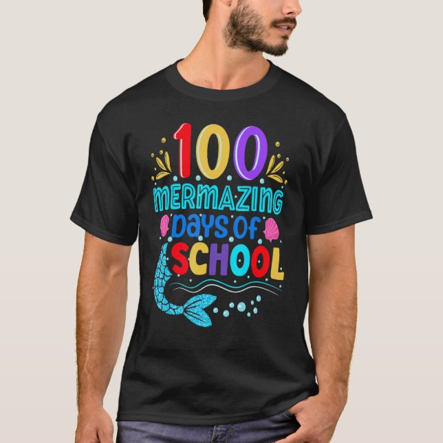 100 Mermazing Days Of School Mermaid Tails Girl Te T-Shirt (Front)