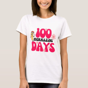 100 mermazing days T-Shirt