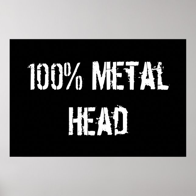 100% Metal Head Poster (Front)