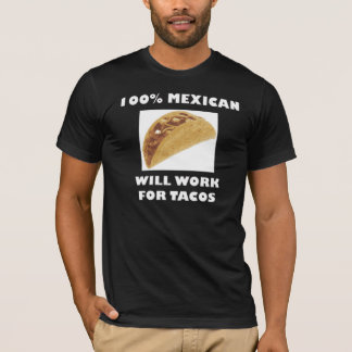 100% MEXICAN T-Shirt