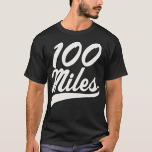 100 Miles Ultramarathon Ultra Runner Trail Running T-Shirt