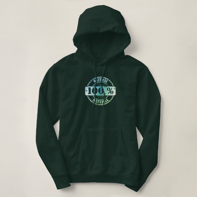 100% Natural Hoodie (Design Front)