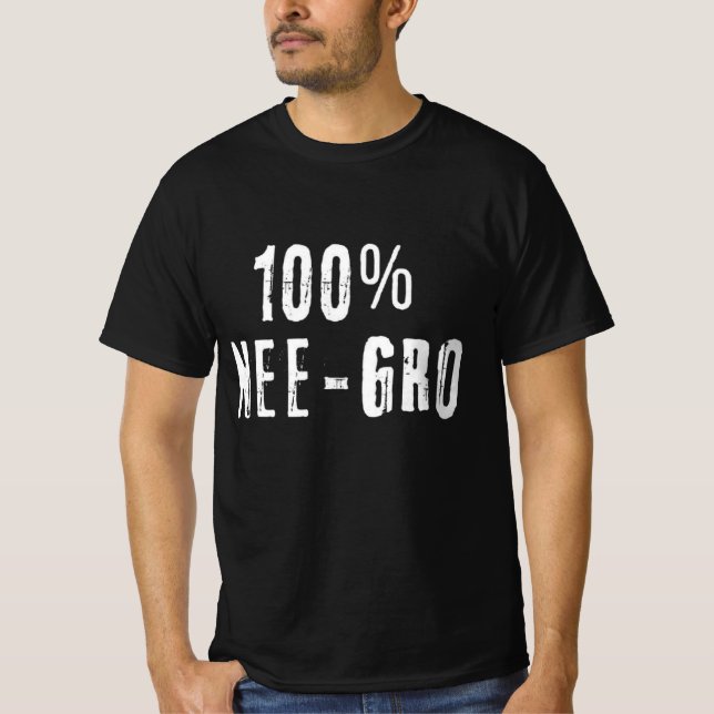 100% Nee-Gro wt 2 T-Shirt (Front)