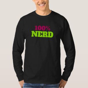 100 Nerd  Apparel For Brother Sister Mum And Dad T-Shirt