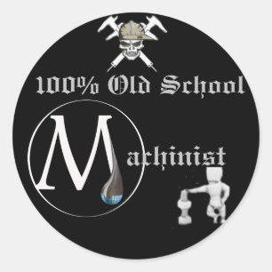 100% Old School Machinist sticker
