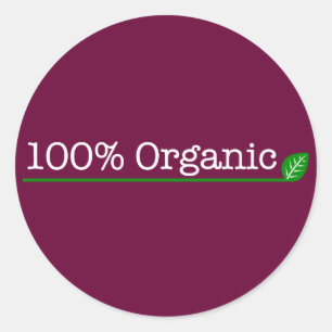 100% Organic - white text Classic Round Sticker