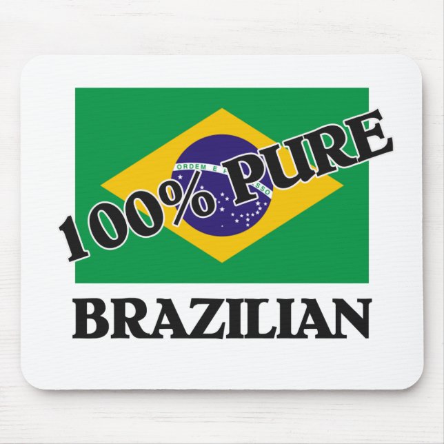 100 Percent BRAZILIAN Mouse Mat (Front)