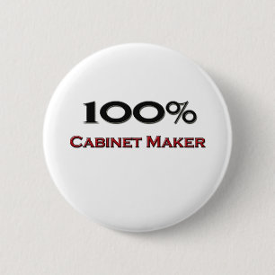 100 Percent Cabinet Maker 6 Cm Round Badge