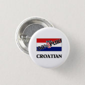 100 Percent CROATIAN 3 Cm Round Badge (Front & Back)