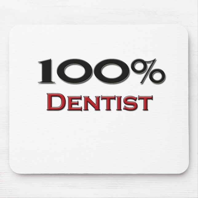 100 Percent Dentist Mouse Mat (Front)