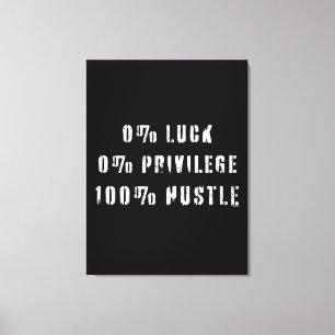 100 Percent Hustle Canvas Print