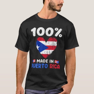 100 Percent Made In Puerto Rica Funny Saying Puert T-Shirt