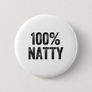 100 Percent Natty Gym Weightlifter Bodybuilder 6 Cm Round Badge