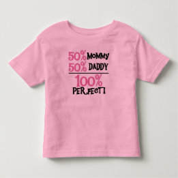 100 Percent Perfect Pink Toddler T-Shirt