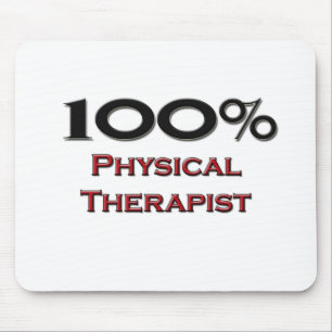 100 Percent Physical Therapist Mouse Mat