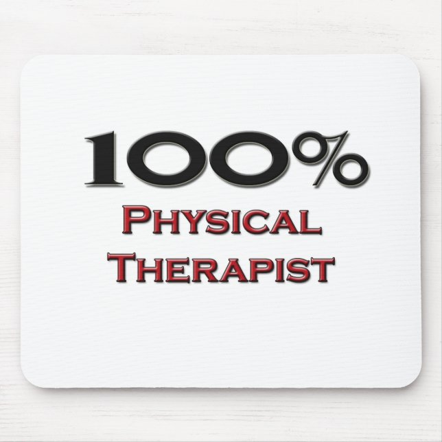 100 Percent Physical Therapist Mouse Mat (Front)