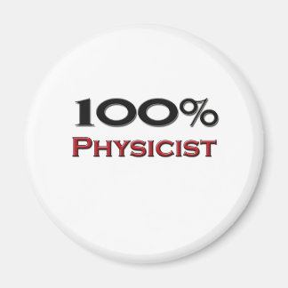 100 Percent Physicist Magnet