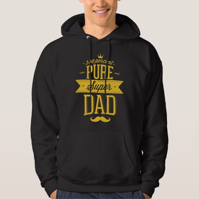 100 Percent Pure Super Dad Hoodie (Front)