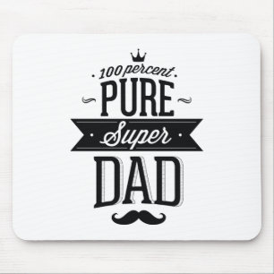 100 Percent Pure Super Dad Mouse Mat